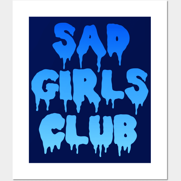 Sad Girls Club Wall Art by ShinyBat